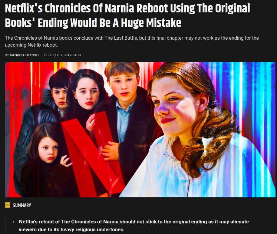 Netfllix&rsquo;s Chronicles of Narnia Reboot Using The Original Books&rsquo; Ending Would Be A Huge Mistake